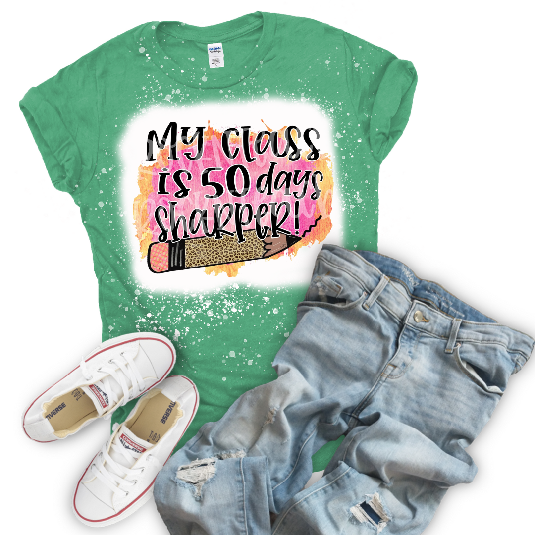 My Class is 50 Days Sharper Tee Shirt