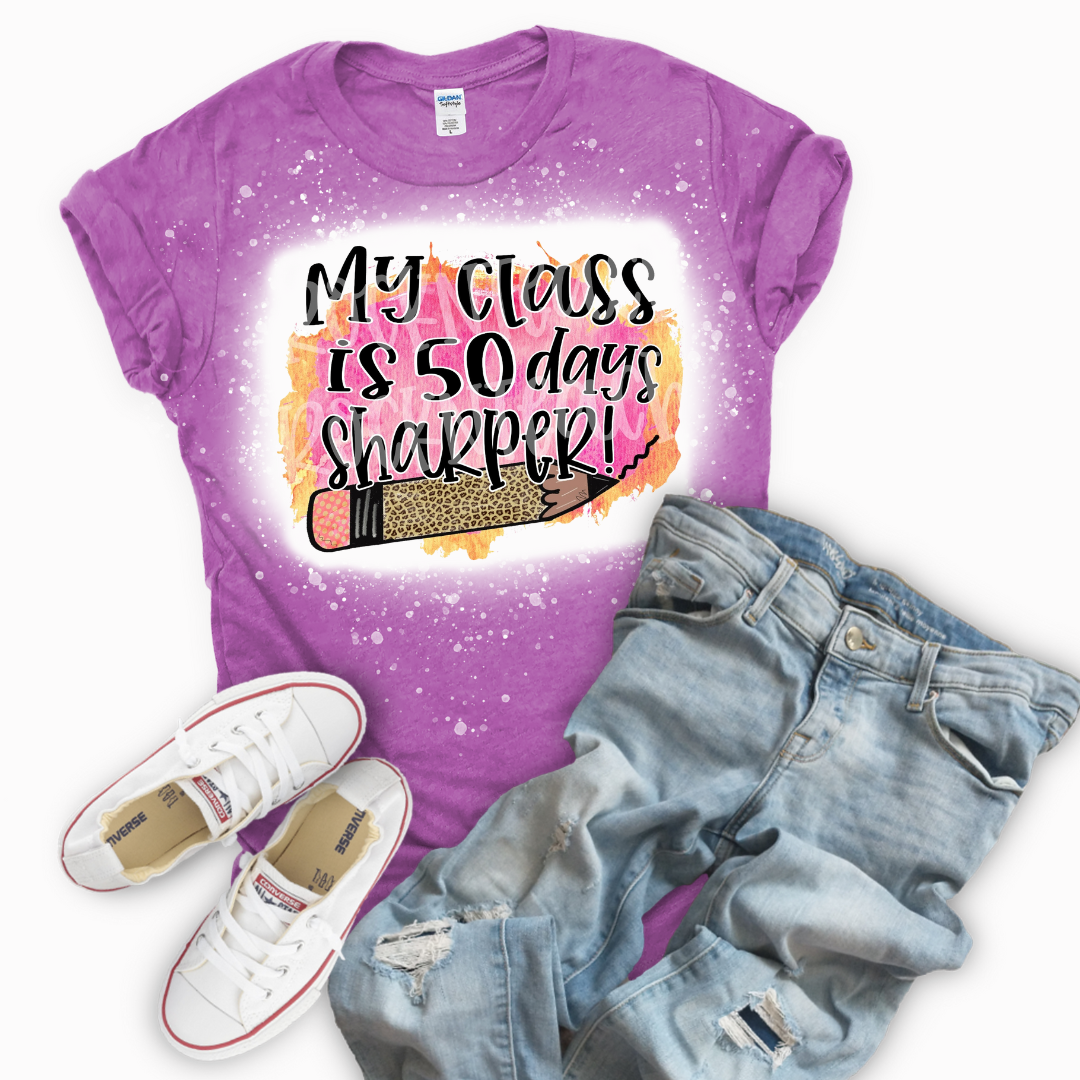 My Class is 50 Days Sharper Tee Shirt