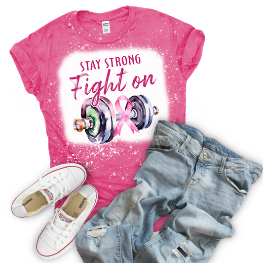 Stay Strong Fight On Breast Cancer Awareness Tee