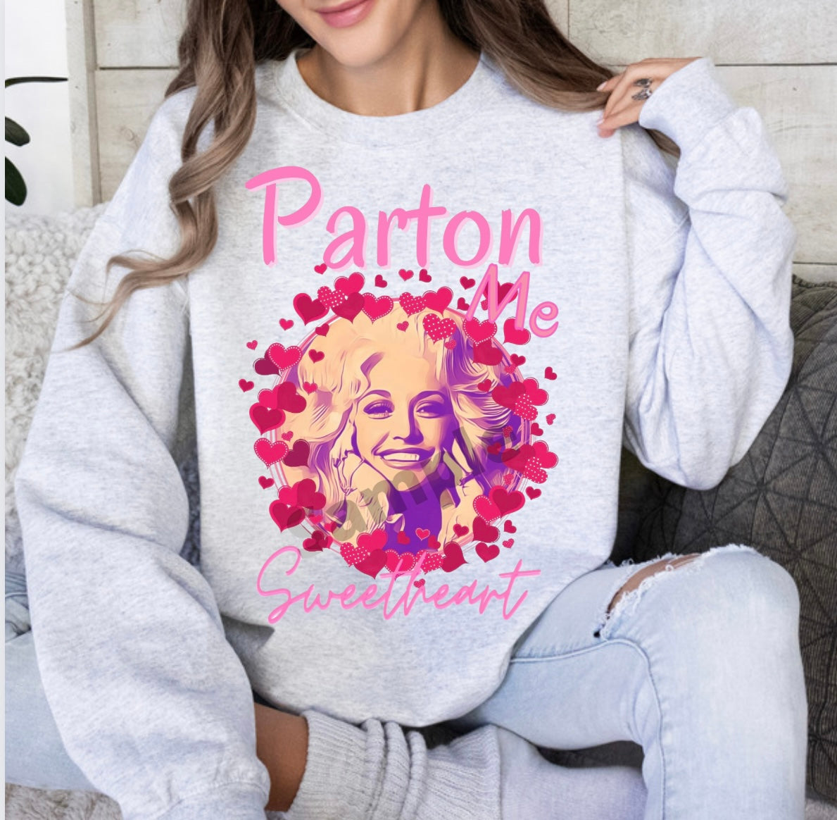 Parton Me Sweetheart \ Valentine Crewneck