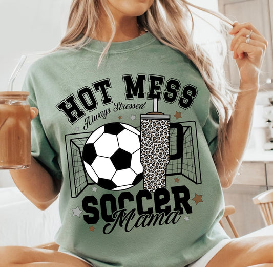 Hot Mess Soccer Mama DTF *Choose Your Color Tee