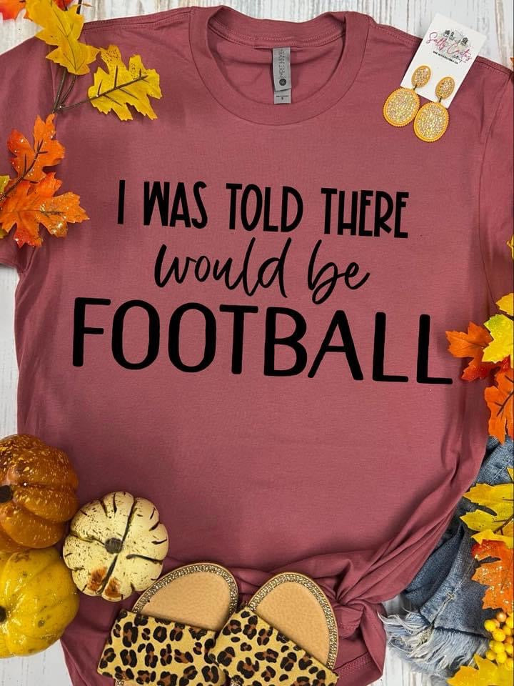 I was told there would be “   “ Thanksgiving Tee