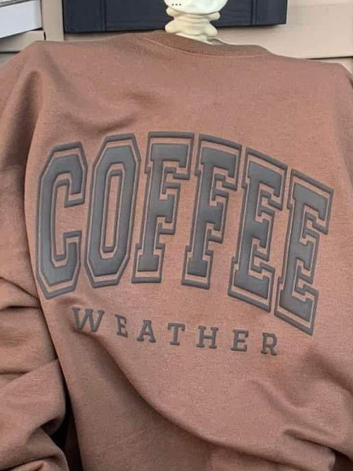 Coffee Weather PUFF Print Crewneck