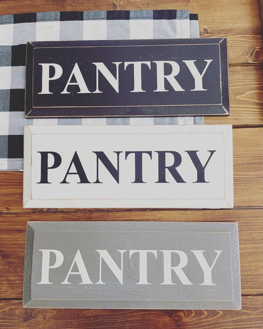 Pantry Sign 7” x 18”