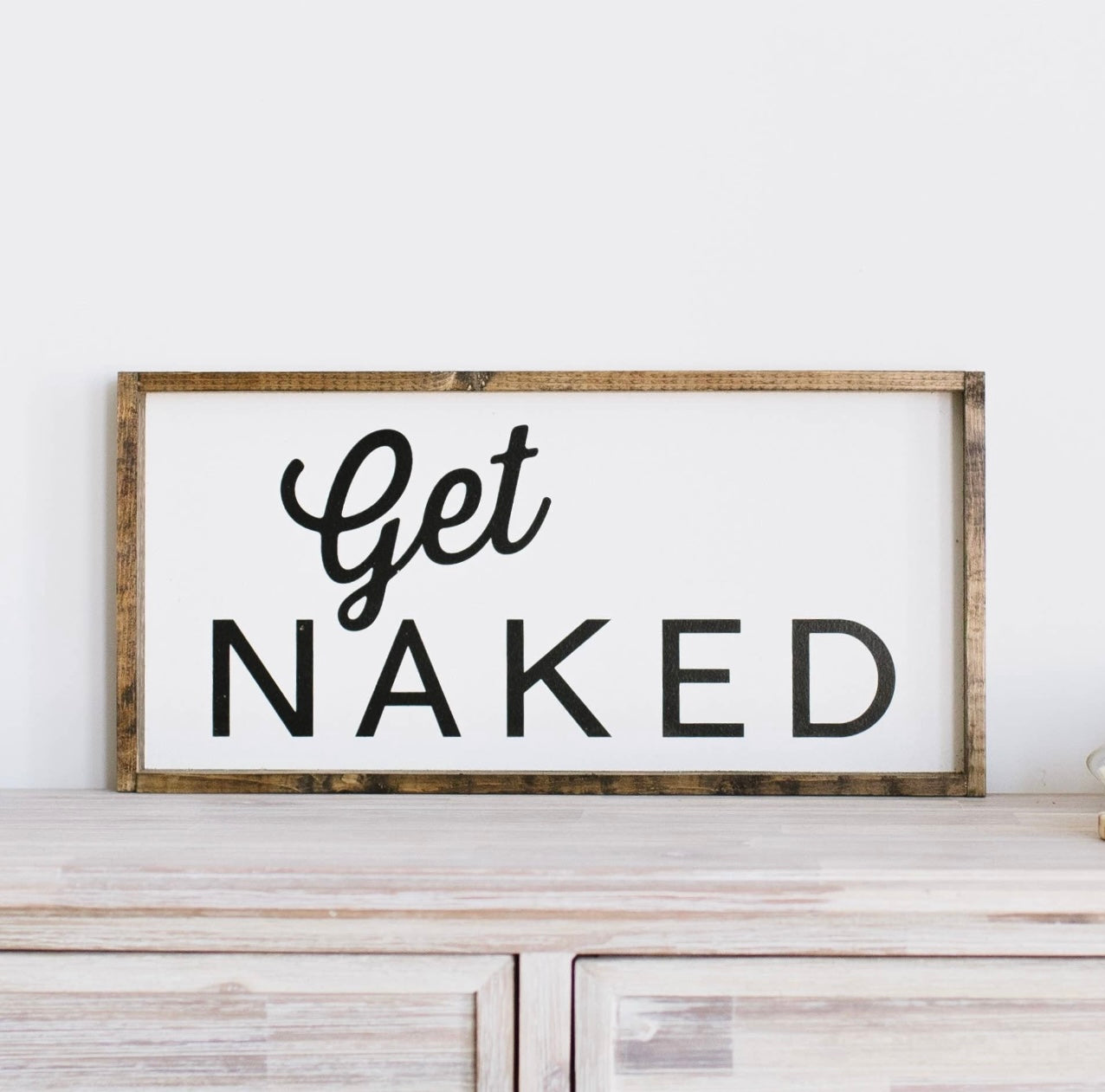 Get Naked 9x17 Wood Sign