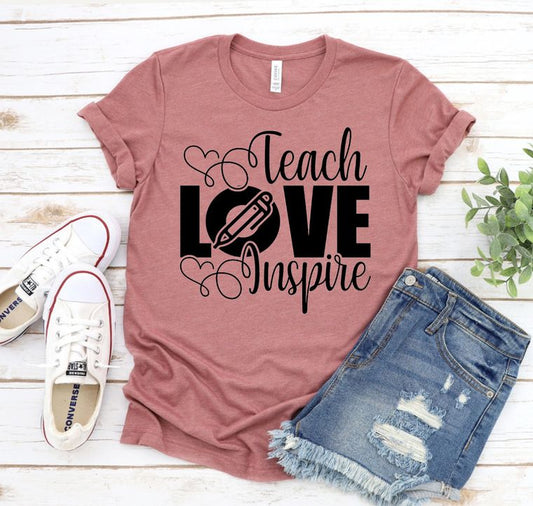 Teach Love Inspire T-shirt, Preschool Tshirt, Kindergarten Gift, Educator Shirts, Elementary Shirt